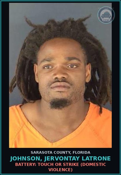 CCW arrest card for JOHNSON, JERVONTAY LATRONE in Sarasota County: BATTERY: TOUCH OR STRIKE (DOMESTIC VIOLENCE)