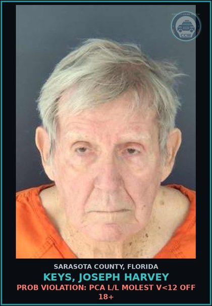 CCW arrest card for KEYS, JOSEPH HARVEY in Sarasota County: PROB VIOLATION: PCA L/L MOLEST V<12 OFF 18+
