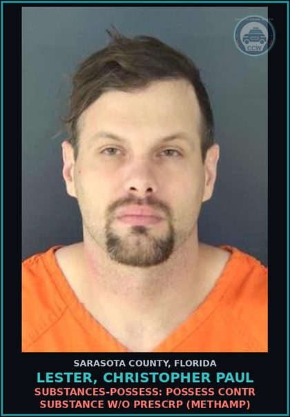 CCW arrest card for LESTER, CHRISTOPHER PAUL in Sarasota County: SUBSTANCES-POSSESS: POSSESS CONTR SUBSTANCE W/O PRESCRP (METHAMP)