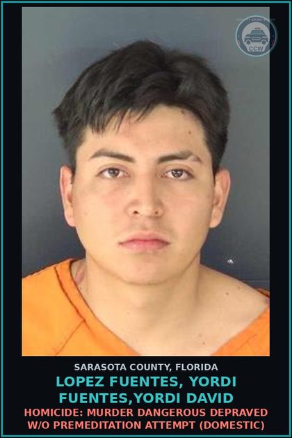 CCW arrest card for LOPEZ FUENTES, YORDI FUENTES,YORDI DAVID in Sarasota County: HOMICIDE: MURDER DANGEROUS DEPRAVED W/O PREMEDITATION ATTEMPT (DOMESTIC)