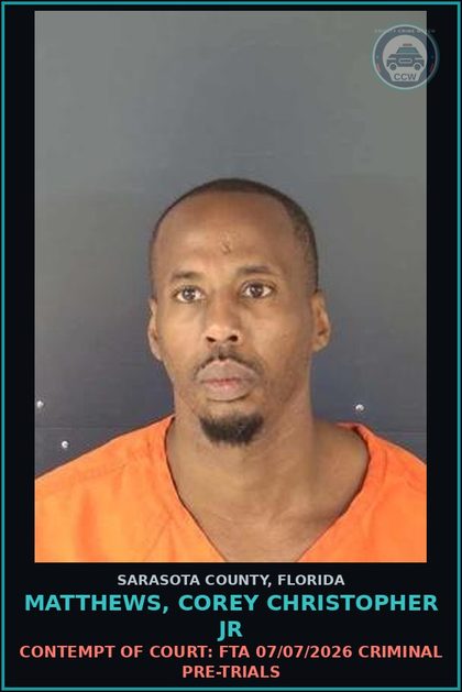 CCW arrest card for MATTHEWS, COREY CHRISTOPHER JR in Sarasota County: CONTEMPT OF COURT: FTA 07/07/2026 CRIMINAL PRE-TRIALS