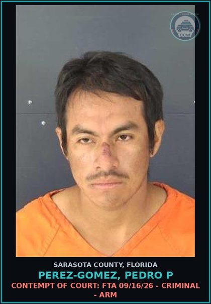 CCW arrest card for PEREZ-GOMEZ, PEDRO P in Sarasota County: CONTEMPT OF COURT: FTA 09/16/26 - CRIMINAL - ARM