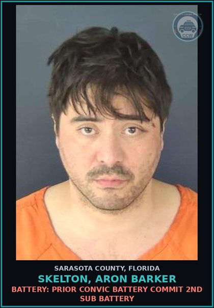 CCW arrest card for SKELTON, ARON BARKER in Sarasota County: BATTERY: PRIOR CONVIC BATTERY COMMIT 2ND SUB BATTERY