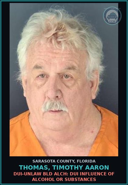 CCW arrest card for THOMAS, TIMOTHY AARON in Sarasota County: DUI-UNLAW BLD ALCH: DUI INFLUENCE OF ALCOHOL OR SUBSTANCES