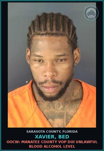 CCW arrest card for XAVIER, BED in Sarasota County: OOCW: MANATEE COUNTY VOP DUI UNLAWFUL BLOOD ALCOHOL LEVEL