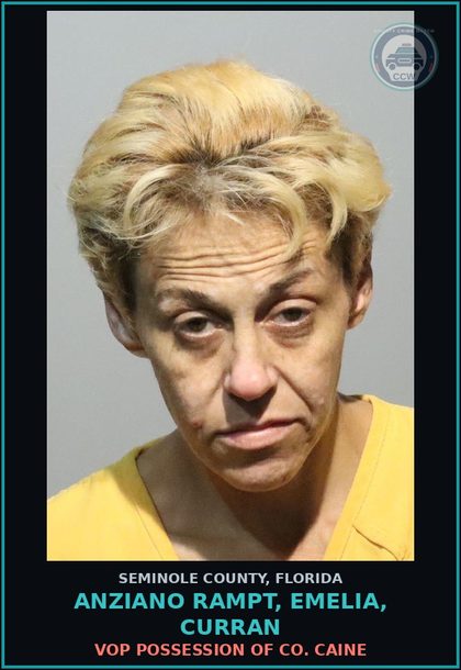 CCW arrest card for ANZIANO RAMPT, EMELIA, CURRAN in Seminole County: VOP POSSESSION OF COCAINE