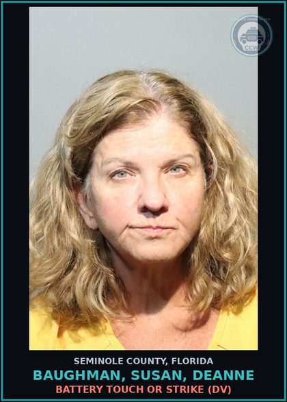 CCW arrest card for BAUGHMAN, SUSAN, DEANNE in Seminole County: BATTERY TOUCH OR STRIKE (DV)
