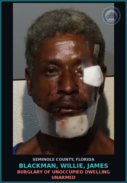 CCW arrest card for BLACKMAN, WILLIE, JAMES in Seminole County: BURGLARY OF UNOCCUPIED DWELLING UNARMED