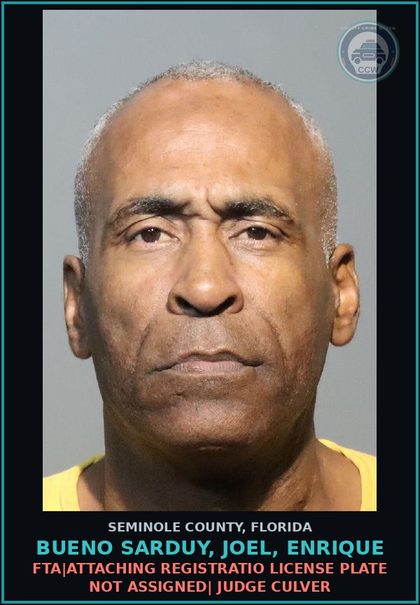 CCW arrest card for BUENO SARDUY, JOEL, ENRIQUE in Seminole County: FTA|ATTACHING REGISTRATIO LICENSE PLATE NOT ASSIGNED| JUDGE CULVER