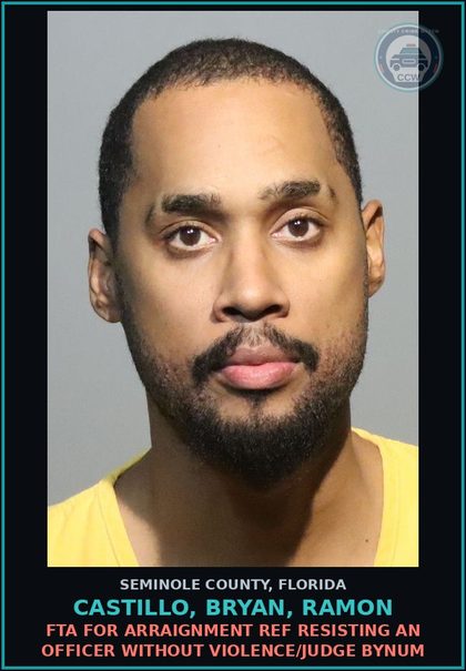CCW arrest card for CASTILLO, BRYAN, RAMON in Seminole County: FTA FOR ARRAIGNMENT REF DRIVING UNDER THE INFLUENCE AND CAUSING DAMAGE OR INJURY WITH A PRIOR/JUDGE BYNUM