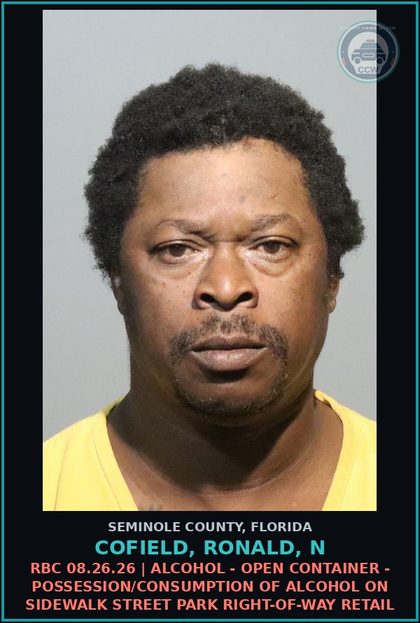 CCW arrest card for COFIELD, RONALD, N in Seminole County: RBC 08.26.26 | ALCOHOL - OPEN CONTAINER - POSSESSION/CONSUMPTION OF ALCOHOL ON SIDEWALK STREET PARK RIGHT-OF-WAY RETAIL