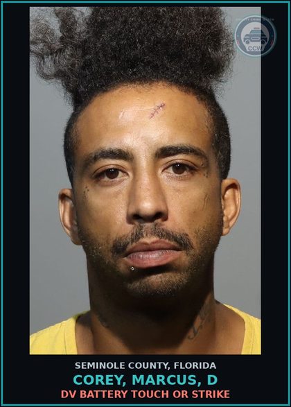CCW arrest card for COREY, MARCUS, D in Seminole County: DV BATTERY TOUCH OR STRIKE