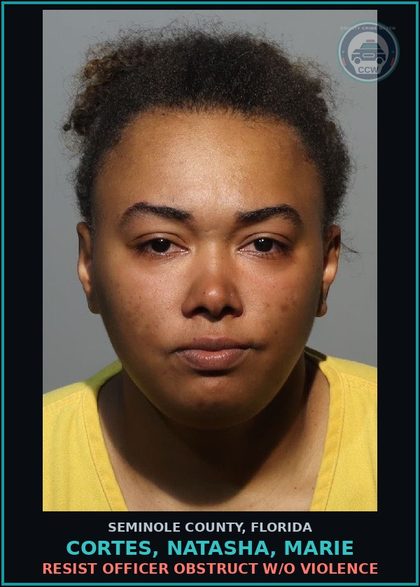 CCW arrest card for CORTES, NATASHA, MARIE in Seminole County: RESIST OFFICER OBSTRUCT W/O VIOLENCE