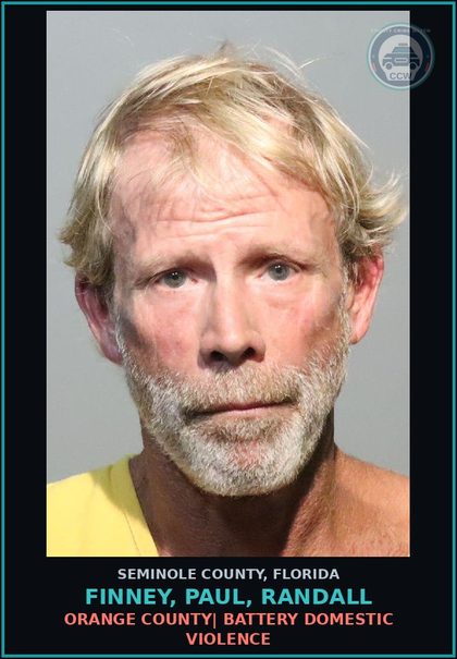 CCW arrest card for FINNEY, PAUL, RANDALL in Seminole County: ORANGE COUNTY| BATTERY DOMESTIC VIOLENCE