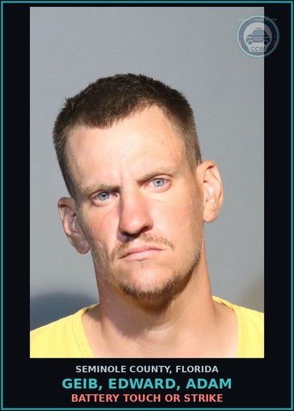 CCW arrest card for GEIB, EDWARD, ADAM in Seminole County: BATTERY TOUCH OR STRIKE