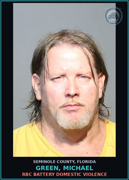 CCW arrest card for GREEN, MICHAEL in Seminole County: RBC BATTERY DOMESTIC VIOLENCE