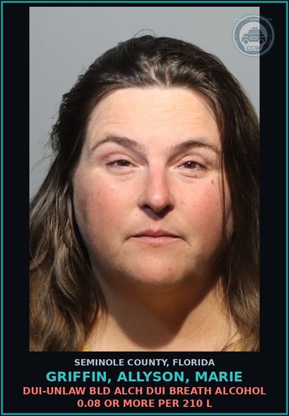 CCW arrest card for GRIFFIN, ALLYSON, MARIE in Seminole County: DUI-UNLAW BLD ALCH DUI BREATH ALCOHOL 0.08 OR MORE PER 210 L