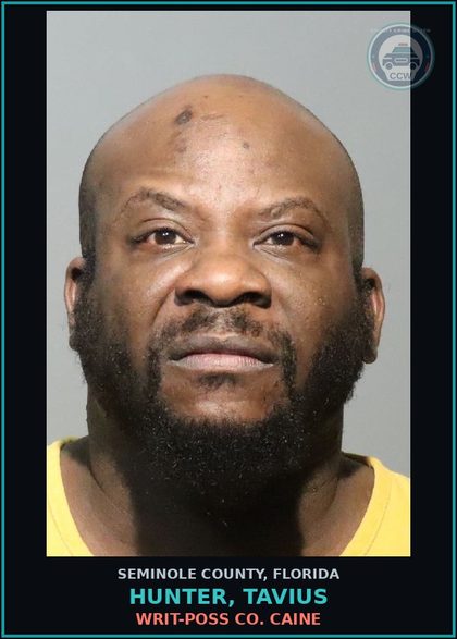 CCW arrest card for HUNTER, TAVIUS in Seminole County: HOLD FOR ALACHUA COUNTY WRIT OF BODILY ATTACHMENT**CASH PURGE