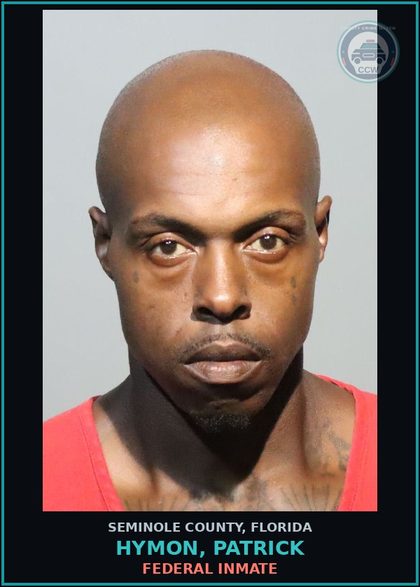 CCW arrest card for HYMON, PATRICK in Seminole County: FEDERAL INMATE