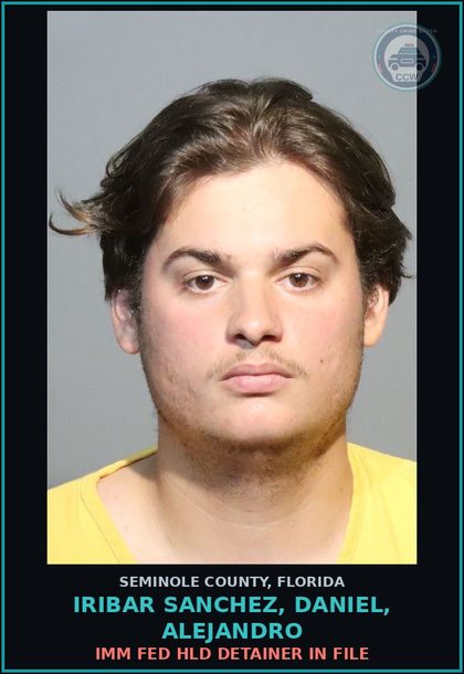 CCW arrest card for IRIBAR SANCHEZ, DANIEL, ALEJANDRO in Seminole County: HOLD FOR IMMIGRATION DETAINER IN FILE
