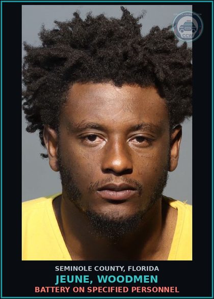 CCW arrest card for JEUNE, WOODMEN in Seminole County: BATTERY ON SPECIFIED PERSONNEL