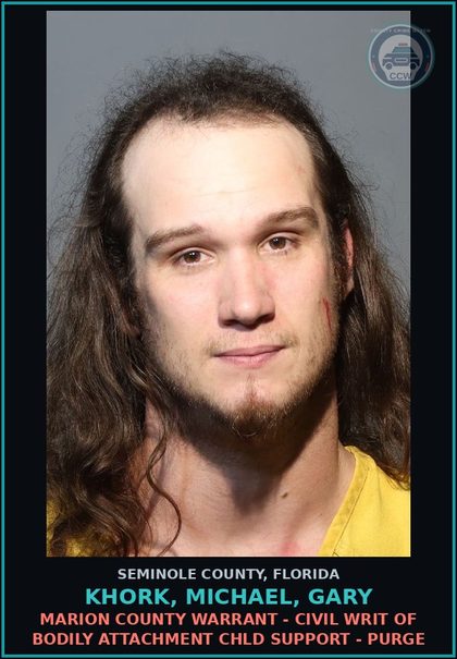 CCW arrest card for KHORK, MICHAEL, GARY in Seminole County: MARION COUNTY WARRANT - CIVIL WRIT OF BODILY ATTACHMENT chld SUPPORT - PURGE