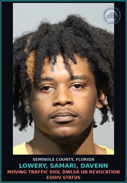 CCW arrest card for LOWERY, SAMARI, DAVENN in Seminole County: MOVING TRAFFIC VIOL DWLSR OR REVOCATION EQUIV STATUS