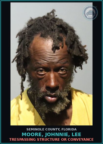 CCW arrest card for MOORE, JOHNNIE, LEE in Seminole County: TRESPASSING STRUCTURE OR CONVEYANCE