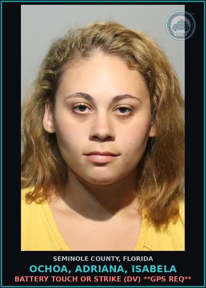 CCW arrest card for OCHOA, ADRIANA, ISABELA in Seminole County: BATTERY TOUCH OR STRIKE (DV) **GPS REQ**