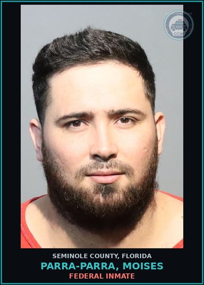 CCW arrest card for PARRA-PARRA, MOISES in Seminole County: FEDERAL INMATE