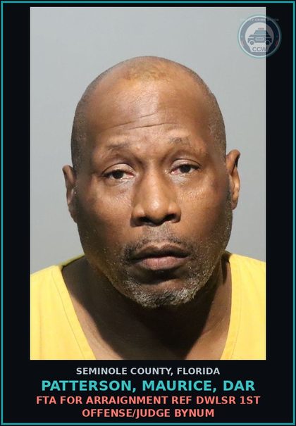 CCW arrest card for PATTERSON, MAURICE, DAR in Seminole County: FTA FOR ARRAIGNMENT REF DWLSR 1ST OFFENSE/JUDGE BYNUM