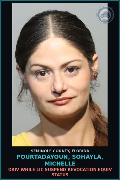 CCW arrest card for POURTADAYOUN, SOHAYLA, MICHELLE in Seminole County: DRIV WHILE LIC SUSPEND REVOCATION EQUIV STATUS