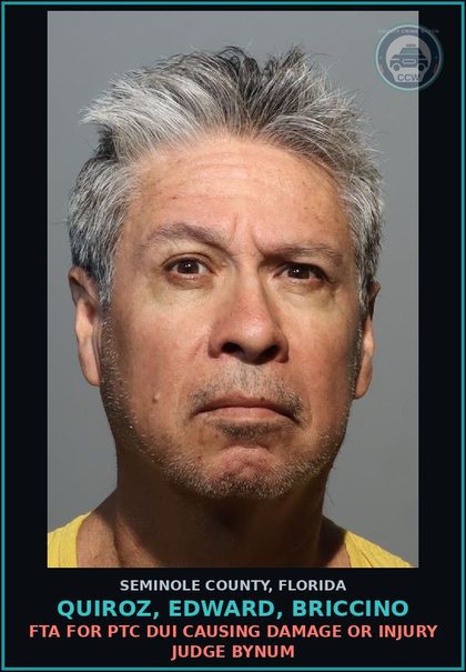 CCW arrest card for QUIROZ, EDWARD, BRICCINO in Seminole County: FTA FOR PTC DRIVING MOTOR VEH W/OUT LICENSE JUDGE BYNUM