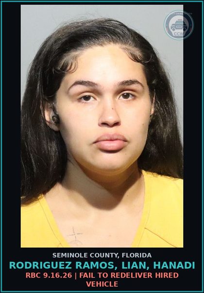 CCW arrest card for RODRIGUEZ RAMOS, LIAN, HANADI in Seminole County: RBC 9.16.26 | FAIL TO REDELIVER HIRED VEHICLE