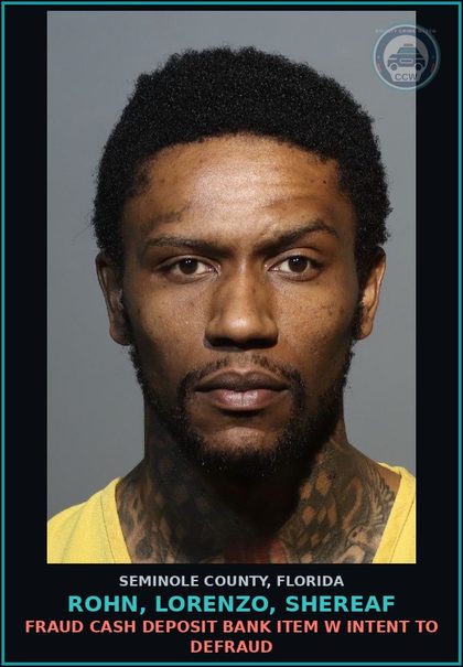 CCW arrest card for ROHN, LORENZO, SHEREAF in Seminole County: FORGERY OF BANK BILL/CHECK/DRAFT/NOTE