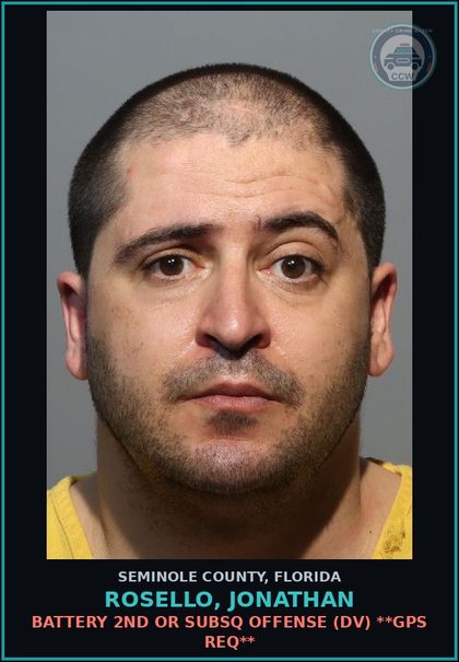 CCW arrest card for ROSELLO, JONATHAN in Seminole County: BATTERY 2ND OR SUBSQ OFFENSE (DV) **GPS REQ**