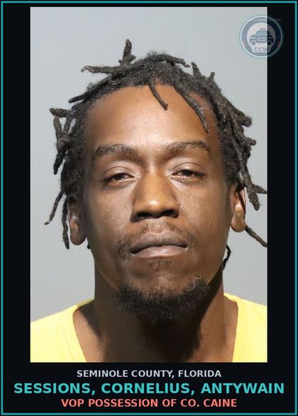CCW arrest card for SESSIONS, CORNELIUS, ANTYWAIN in Seminole County: VOP POSSESSION OF COCAINE