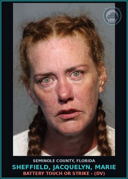 CCW arrest card for SHEFFIELD, JACQUELYN, MARIE in Seminole County: BATTERY TOUCH OR STRIKE - (DV)