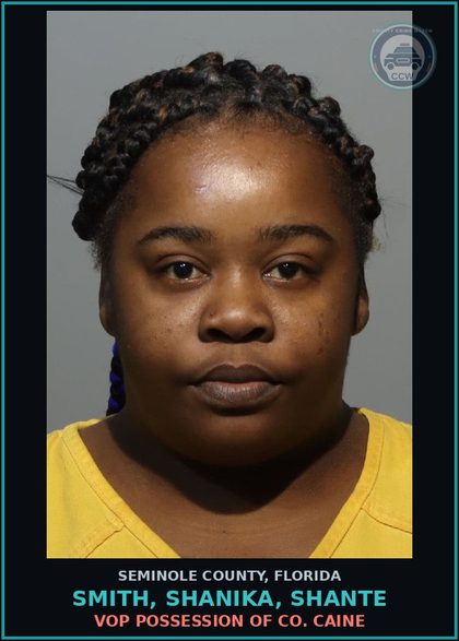 CCW arrest card for SMITH, SHANIKA, SHANTE in Seminole County: VOP POSSESSION OF COCAINE