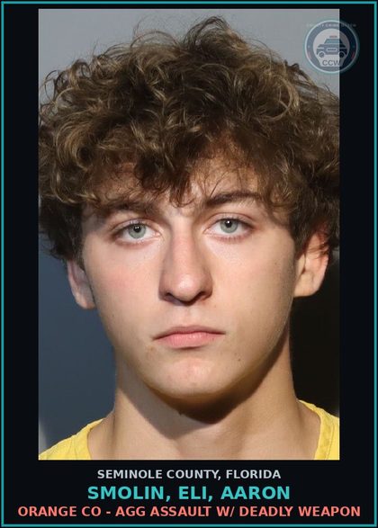 CCW arrest card for SMOLIN, ELI, AARON in Seminole County: ORANGE CO - AGG ASSAULT W/ DEADLY WEAPON