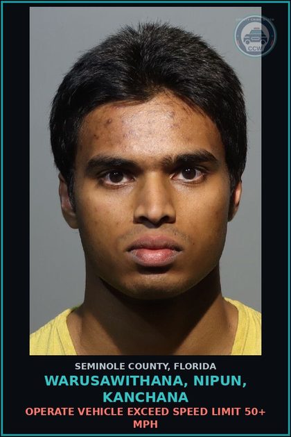CCW arrest card for WARUSAWITHANA, NIPUN, KANCHANA in Seminole County: OPERATE VEHICLE EXCEED SPEED LIMIT 50+ MPH