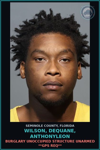 CCW arrest card for WILSON, DEQUANE, ANTHONYLEON in Seminole County: BURGLARY UNOCCUPIED STRUCTURE UNARMED **GPS REQ**