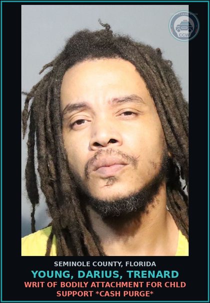 CCW arrest card for YOUNG, DARIUS, TRENARD in Seminole County: WRIT OF BODILY ATTACHMENT FOR chld SUPPORT *CASH PURGE*