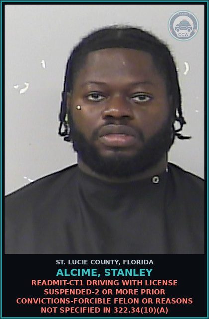 CCW arrest card for Alcime, Stanley in St. Lucie County: Readmit-ct1 Driving With License Suspended-2 Or More Prior Convictions-forcible Felon Or Reasons Not Specified In 322.34(10)(a)