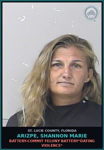 CCW arrest card for Arizpe, Shannon Marie in St. Lucie County: Battery-commit Felony Battery*dating Violence*