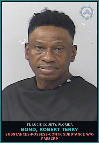 CCW arrest card for Bond, Robert Terry in St. Lucie County: Drugs-possess-contr substance W/o Prescription