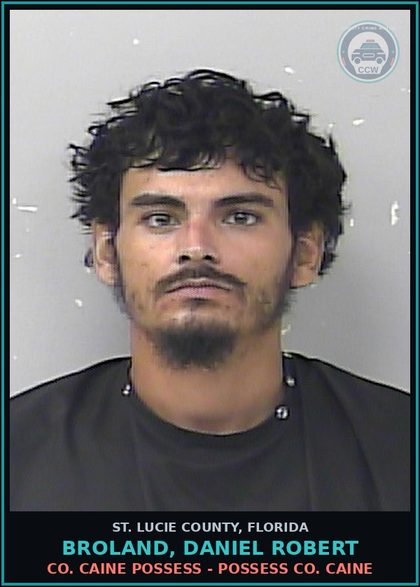 CCW arrest card for Broland, Daniel Robert in St. Lucie County: Cocaine Possess - Possess Cocaine