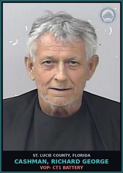 CCW arrest card for Cashman, Richard George in St. Lucie County: Vop- Ct1 Battery