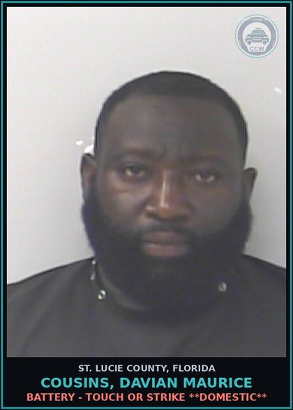 CCW arrest card for Cousins, Davian Maurice in St. Lucie County: Battery - Touch Or Strike **domestic**