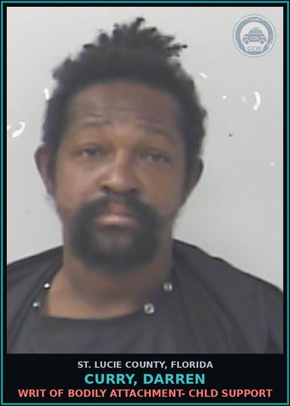 CCW arrest card for Curry, Darren in St. Lucie County: Writ Of Bodily Attachment- chld Support